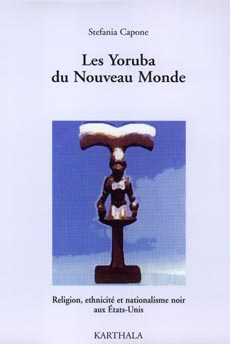 Yoruba du Nouveau Monde : Religion, ethnicité et [...]