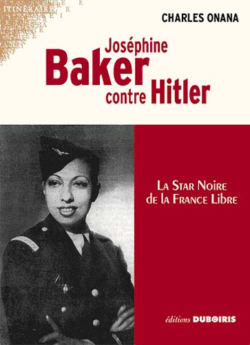 Joséphine Baker contre Hitler