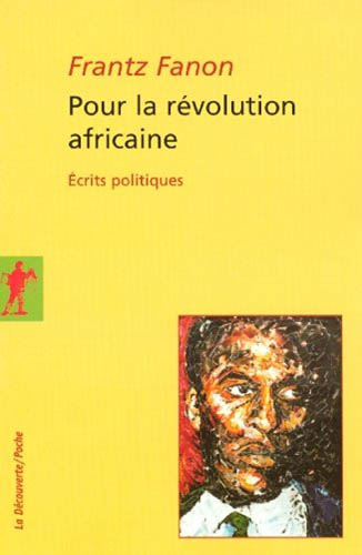 Pour la révolution africaine - Ecrits politiques