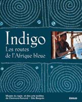 Indigo, les routes de l'Afrique bleue