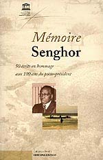 Mémoire Senghor, 50 écrits en hommage aux 100 ans du [...]