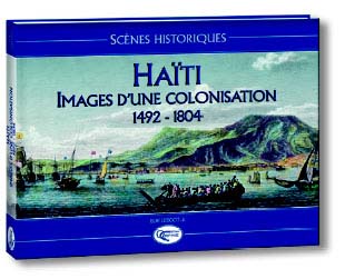 Haïti, images d'une colonisation