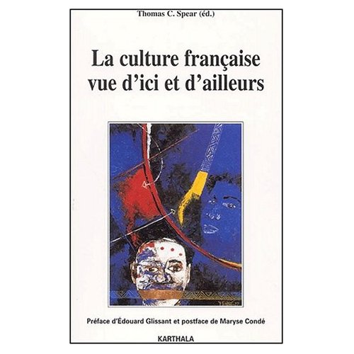 Culture française vue d'ici et d'ailleurs (La)