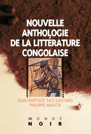 Nouvelle anthologie de la littérature congolaise [...]
