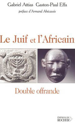 Juif et l'Africain : Double Offrande (Le)